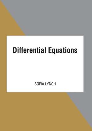 Differential Equations de Sofia Lynch