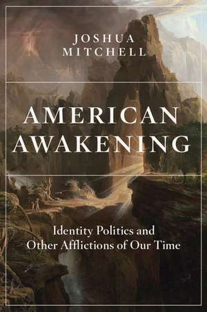 American Awakening de Joshua Mitchell