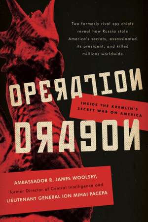 Operation Dragon de Ion Mihai Pacepa