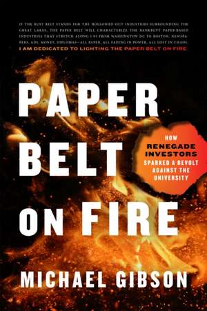 Paper Belt on Fire de Michael Gibson