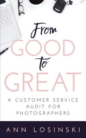 From Good to Great de Ann Losinski