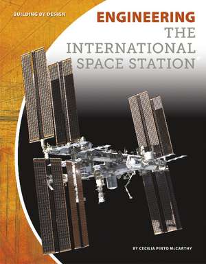 Engineering the International Space Station de Cecilia Pinto McCarthy