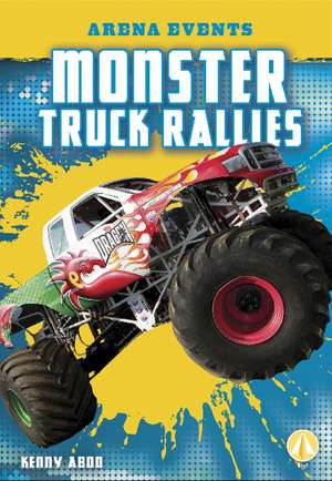 Monster Truck Rallies de Kenny Abdo