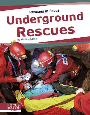 Underground Rescues de Mark L Lewis
