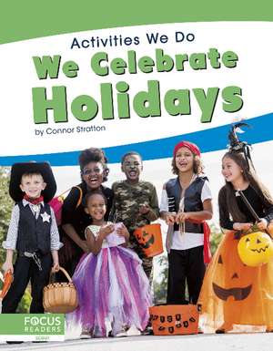 We Celebrate Holidays de Connor Stratton