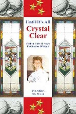 Until It's All Crystal Clear de Don Allison