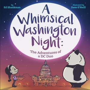 A Whimsical Washington Night de Ed Shankman