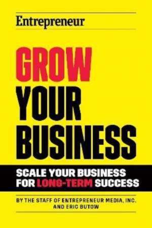 Grow Your Business de Eric Butow