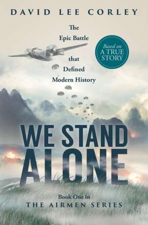 We Stand Alone de David Lee Corley