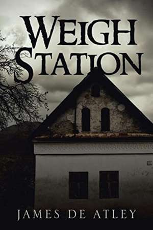 Weigh Station de James de Atley
