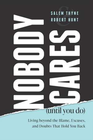 Nobody Cares (Until You Do) de Robert Hunt