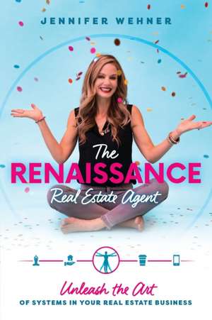 The Renaissance Real Estate Agent de Jennifer Wehner