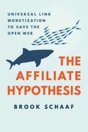 Affiliate Hypothesis de Brook Schaaf