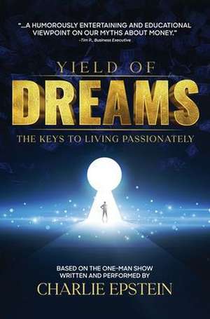 Yield of Dreams de Charlie Epstein