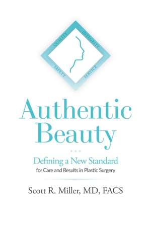 Authentic Beauty de Scott R Miller