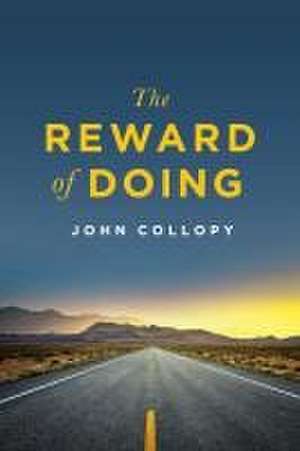 The Reward of Doing de John Collopy