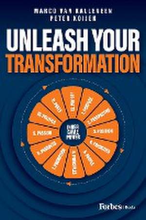 Unleash Your Transformation de Marco van Kalleveen