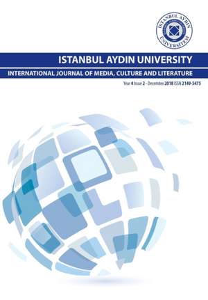 INTERNATIONAL JOURNAL OF MEDIA, CULTURE AND LITERATURE de Necmiye Karatas