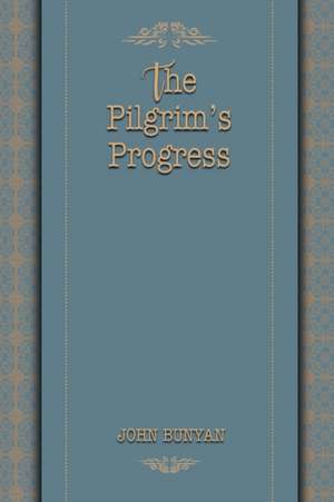 The¿ Pilgrim's Progress de John Bunyan