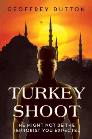 Turkey Shoot de Geoffrey Dutton