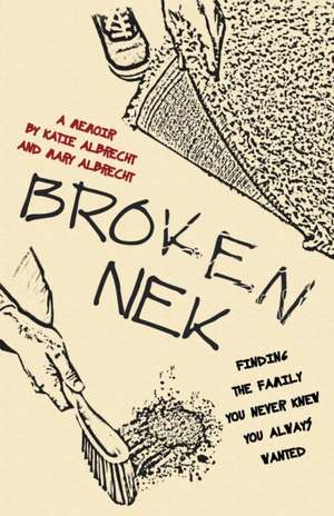 Broken Nek de Katie Albrecht