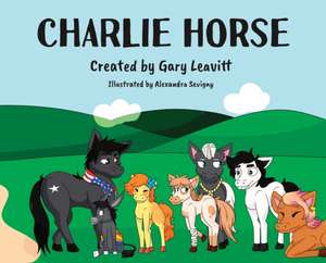 Charlie Horse de Gary Leavitt