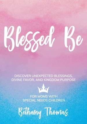 Blessed Be de Bethany Thomas