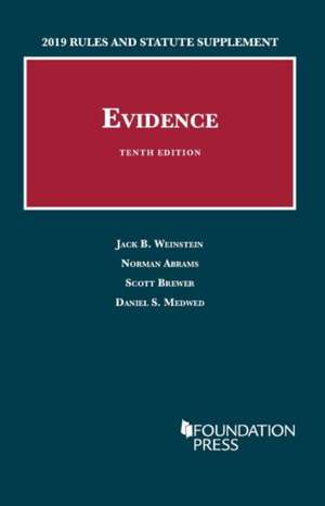 Evidence, 2019 Rules and Statute Supplement de Daniel S. Medwed