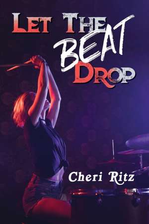 Let the Beat Drop de Cheri Ritz