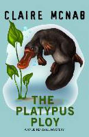 The Platypus Ploy de Claire McNab