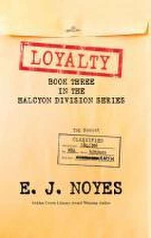 Loyalty de E J Noyes