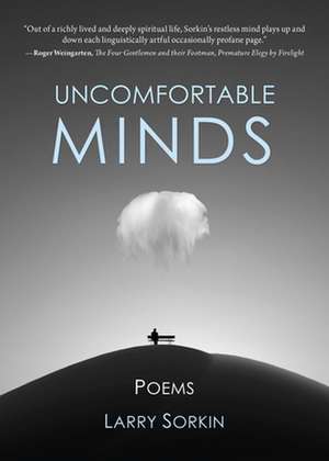 Uncomfortable Minds de Larry Sorkin