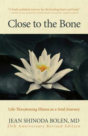 Close to the Bone de Jean ShinodaM.D. Bolen