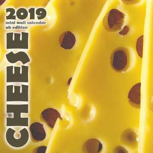 Cheese 2019 Mini Wall Calendar (UK Edition) de Wall Publishing