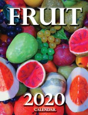 Fruit 2020 Calendar de Wall Publishing