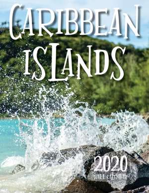 Caribbean Islands 2020 Wall Calendar de Just Be