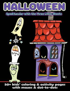 Halloween Spooktacular with the Three Little Ghosts de Gumdrop Press