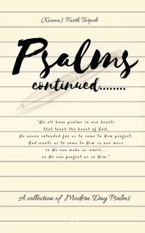 Psalms Continued de Faith Tarpeh