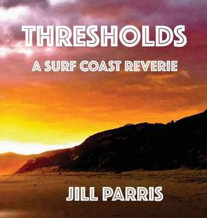 Thresholds de Jill Parris