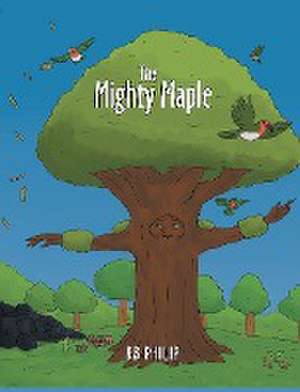 The Mighty Maple de Bb Philip
