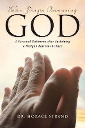 He's a Prayer Answering God de Horace Strand