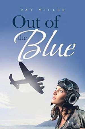 Out of the Blue de Patricia Miller