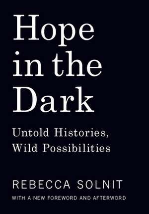 Hope in the Dark de Rebecca Solnit