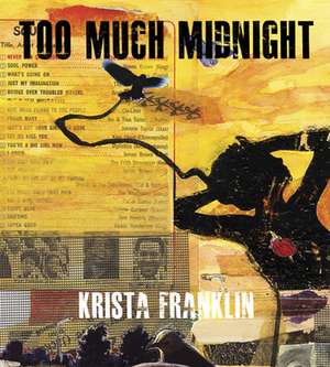 Too Much Midnight de Krista Franklin