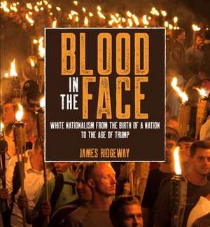 Blood in the Face de James Ridgeway