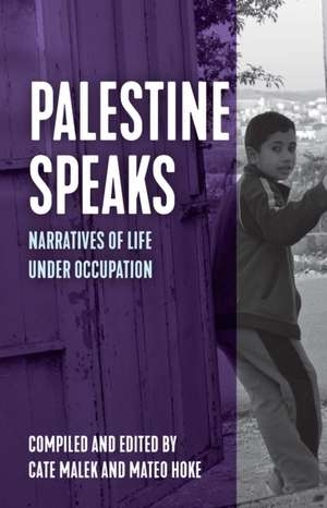 Palestine Speaks de Mateo Hoke