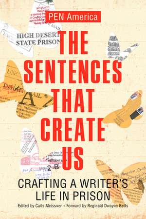 The Sentences That Create Us de Pen America