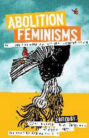 Abolition Feminisms Vol. II de Alisa Bierria