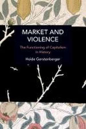 Market and Violence de Heide Gerstenberger