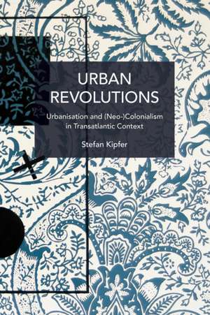 Urban Revolutions de Stefan Kipfer